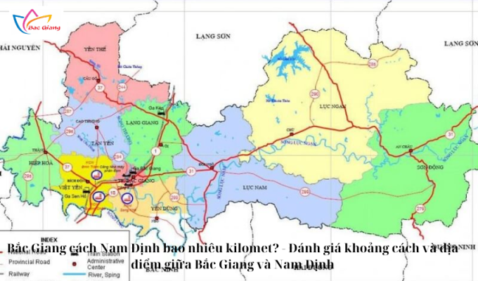 Bắc Giang cách Nam Định bao nhiêu kilomet? - Đánh giá khoảng cách và địa điểm giữa Bắc Giang và Nam Định